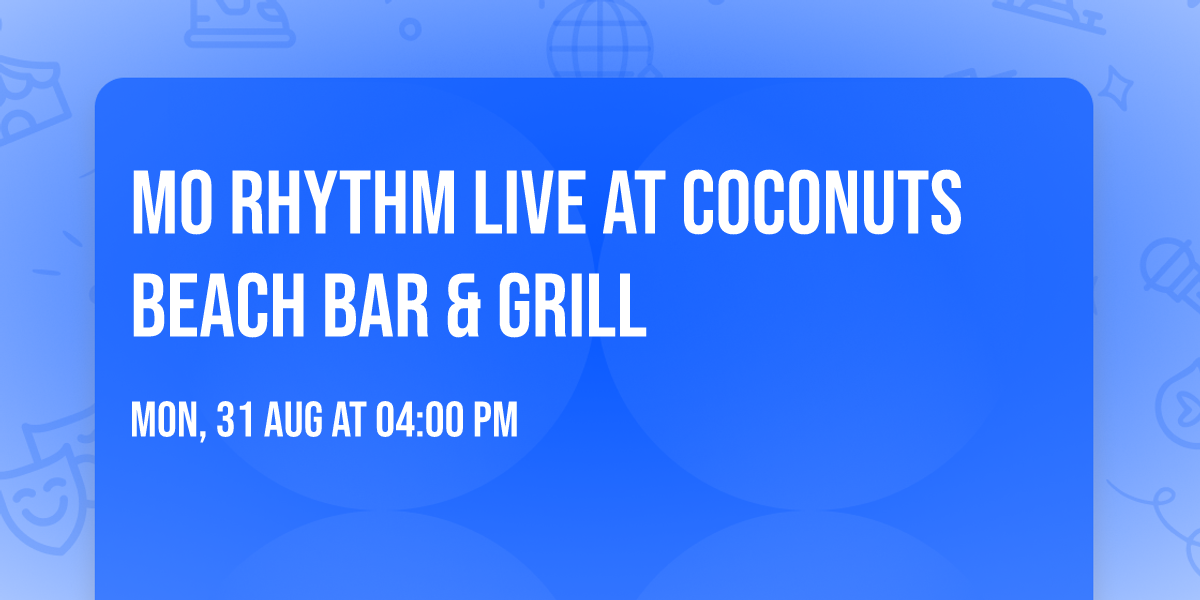 Mo Rhythm Live at Coconuts Beach Bar & Grill