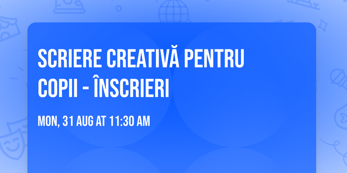 Scriere creativ\u0103 pentru copii - \u00eenscrieri