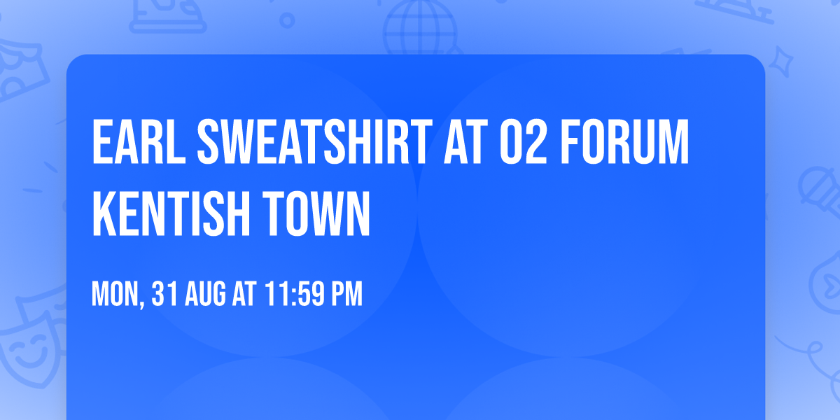 Earl Sweatshirt at O2 Forum Kentish Town