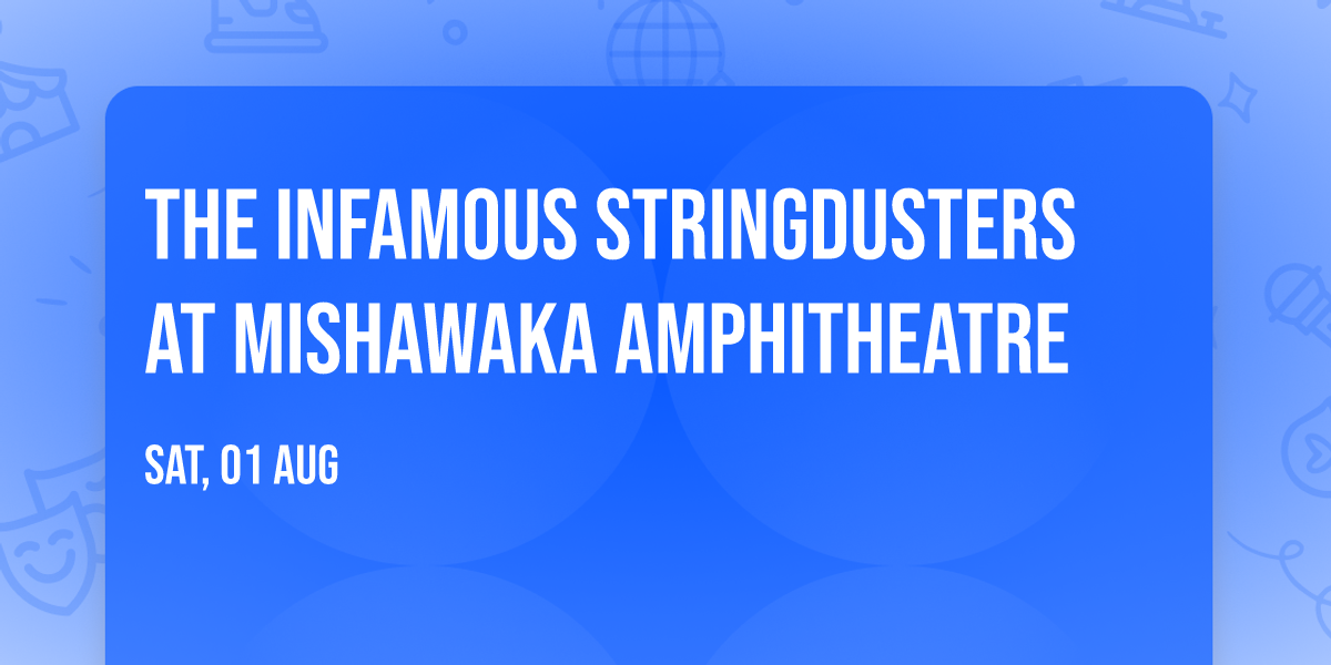 The Infamous Stringdusters at Mishawaka Amphitheatre