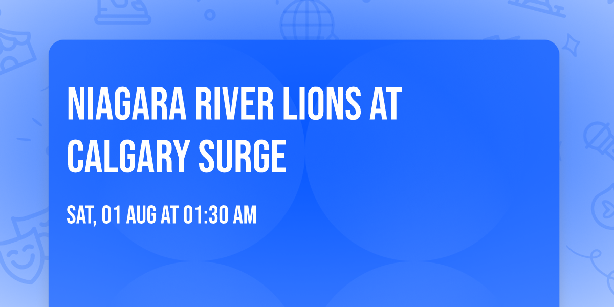 Niagara River Lions at Calgary Surge