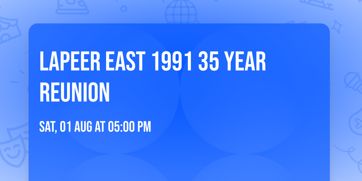 Lapeer East 1991 35 Year Reunion