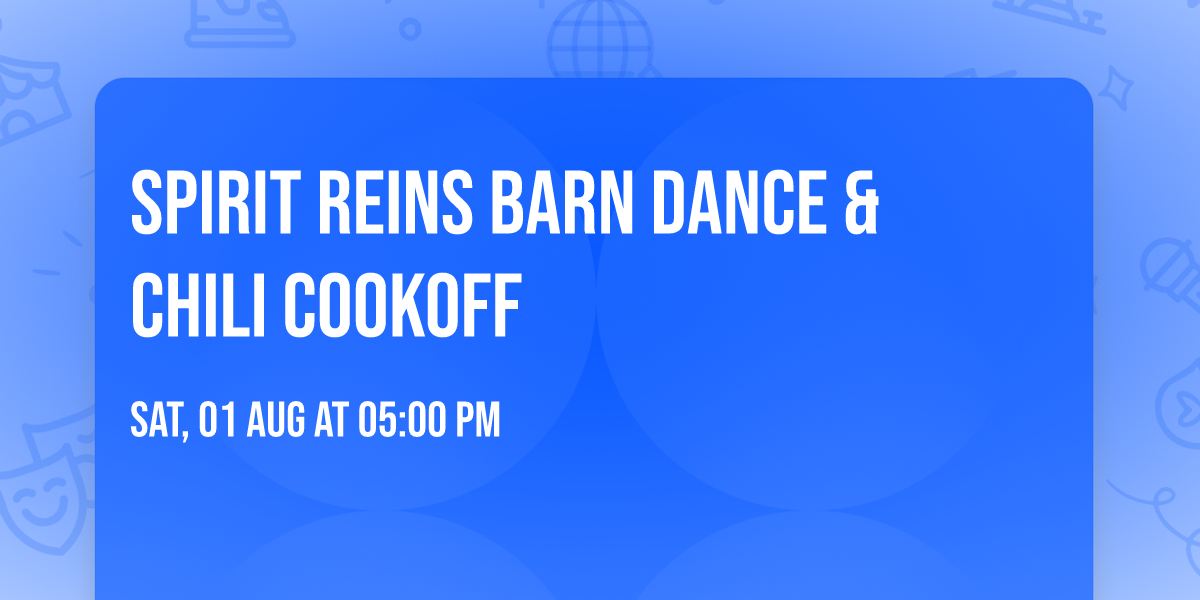 Spirit Reins Barn Dance & Chili Cookoff