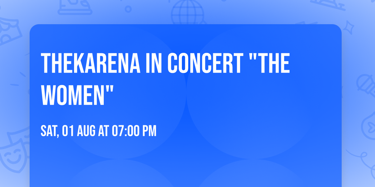 THEKarenA in concert "THE WOMEN"