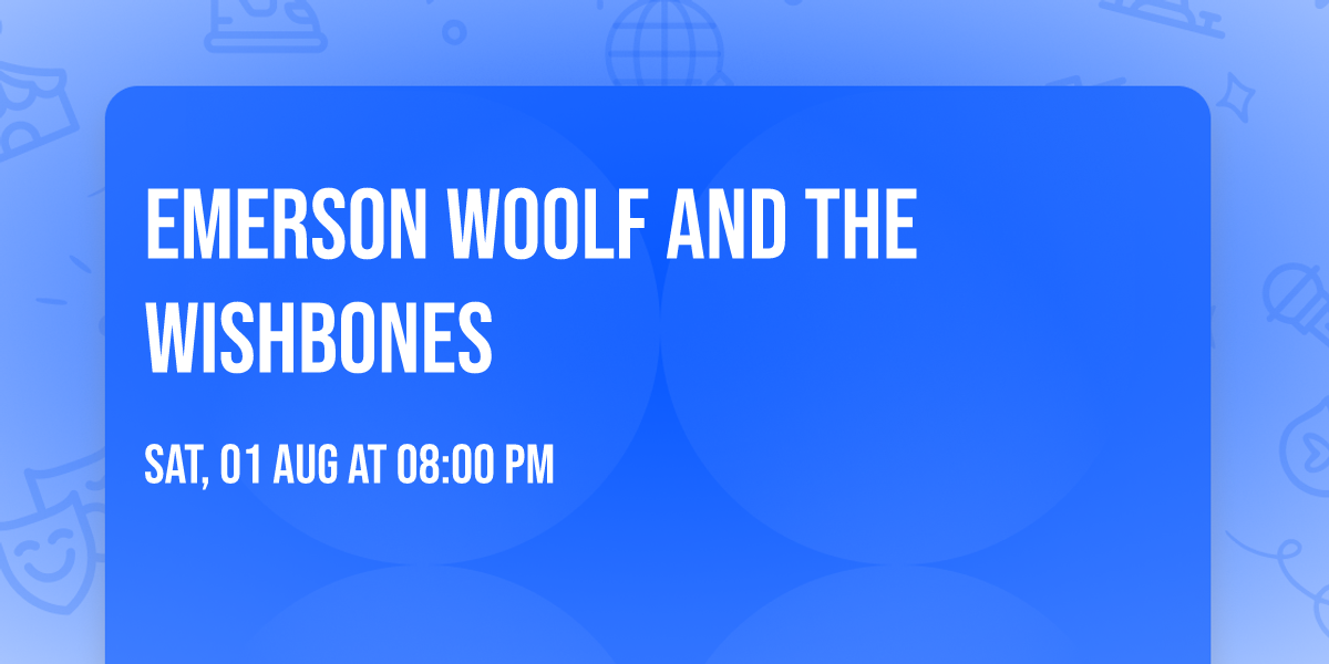 Emerson Woolf and The Wishbones