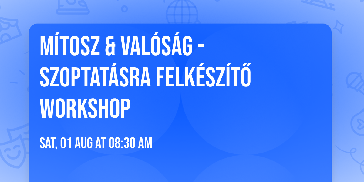 M\u00edtosz & Val\u00f3s\u00e1g - Szoptat\u00e1sra felk\u00e9sz\u00edt\u0151 workshop