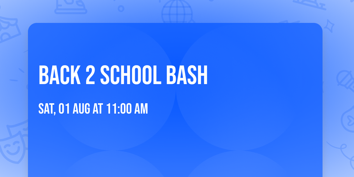 Back 2 School Bash