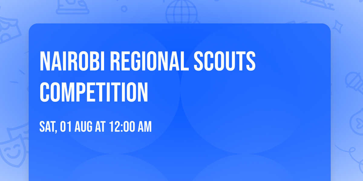 Nairobi Regional Scouts Competition 