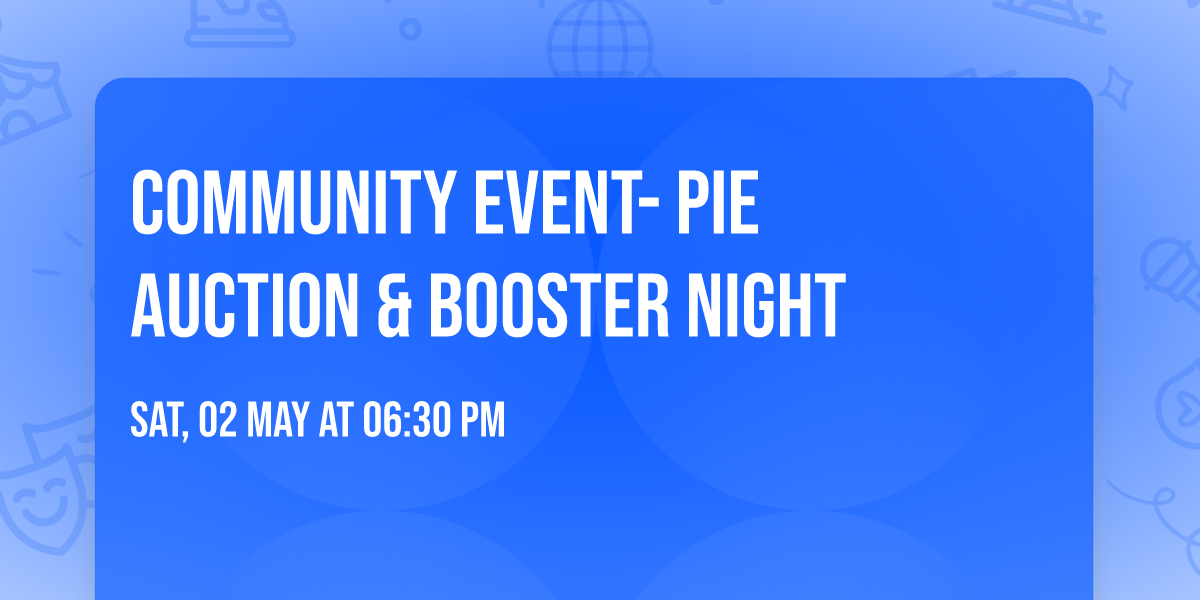 Community Event-  Pie Auction & Booster Night 