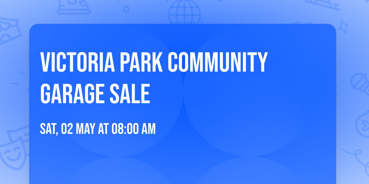 Victoria Park Community Garage Sale