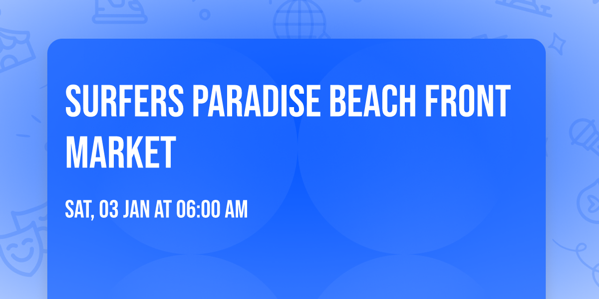 Surfers Paradise Beach Front Market
