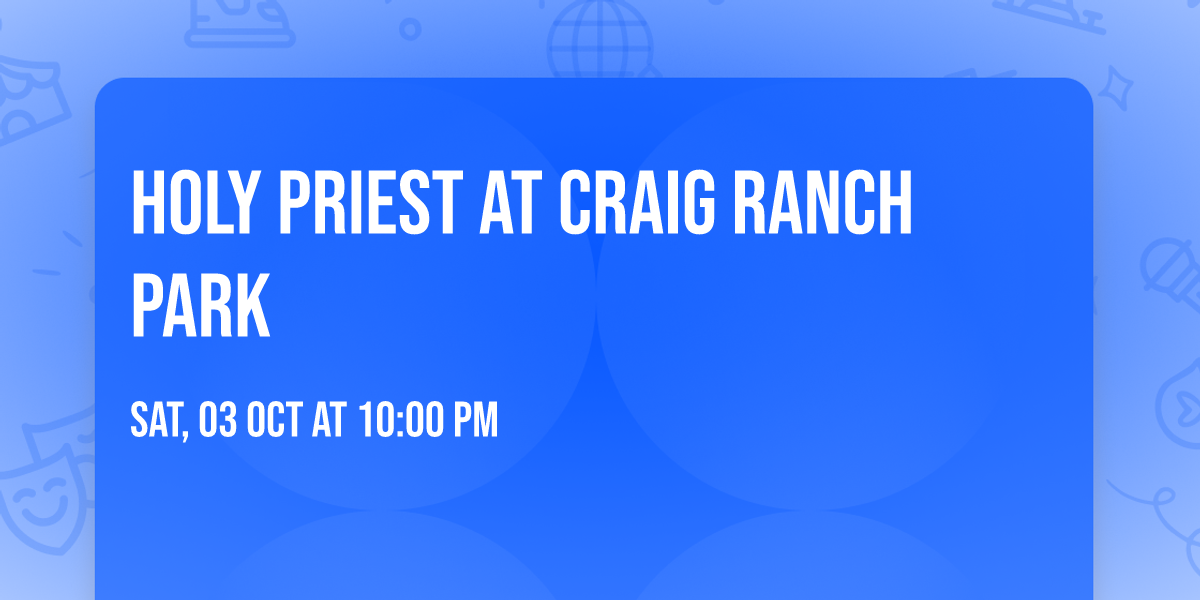 Holy Priest at Craig Ranch Park