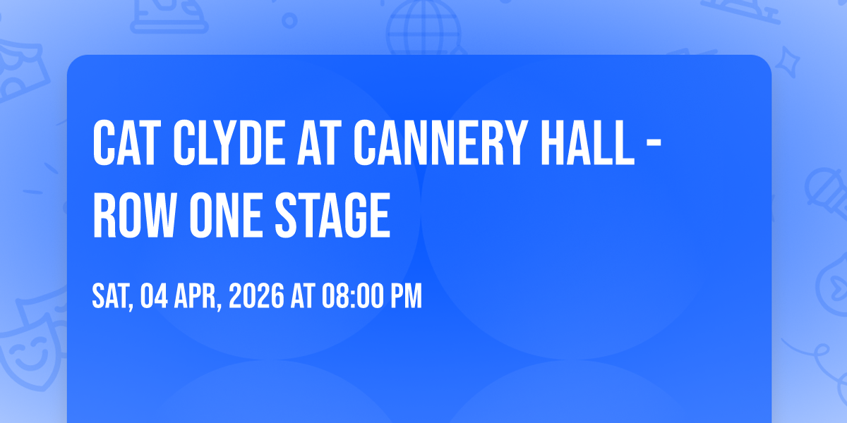 Cat Clyde at Cannery Hall - Row One Stage