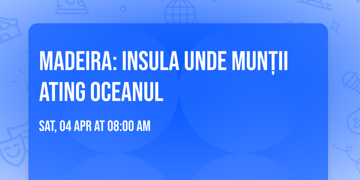 Madeira: Insula unde mun\u021bii ating oceanul