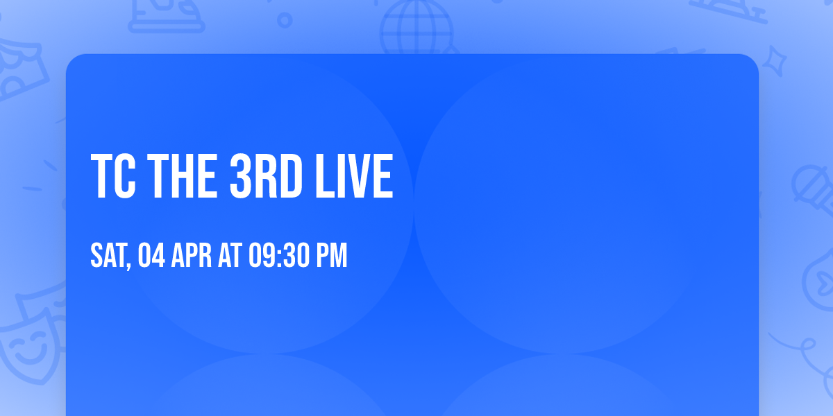 TC the 3rd Live