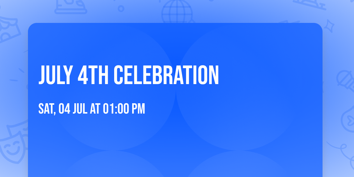 July 4th Celebration