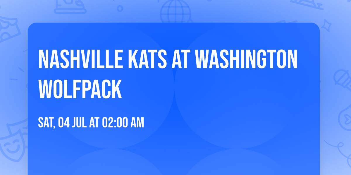 Nashville Kats at Washington Wolfpack