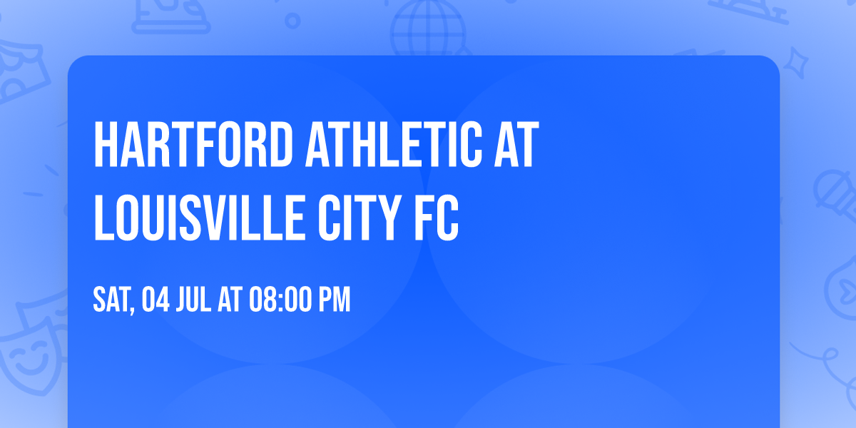 Hartford Athletic at Louisville City FC