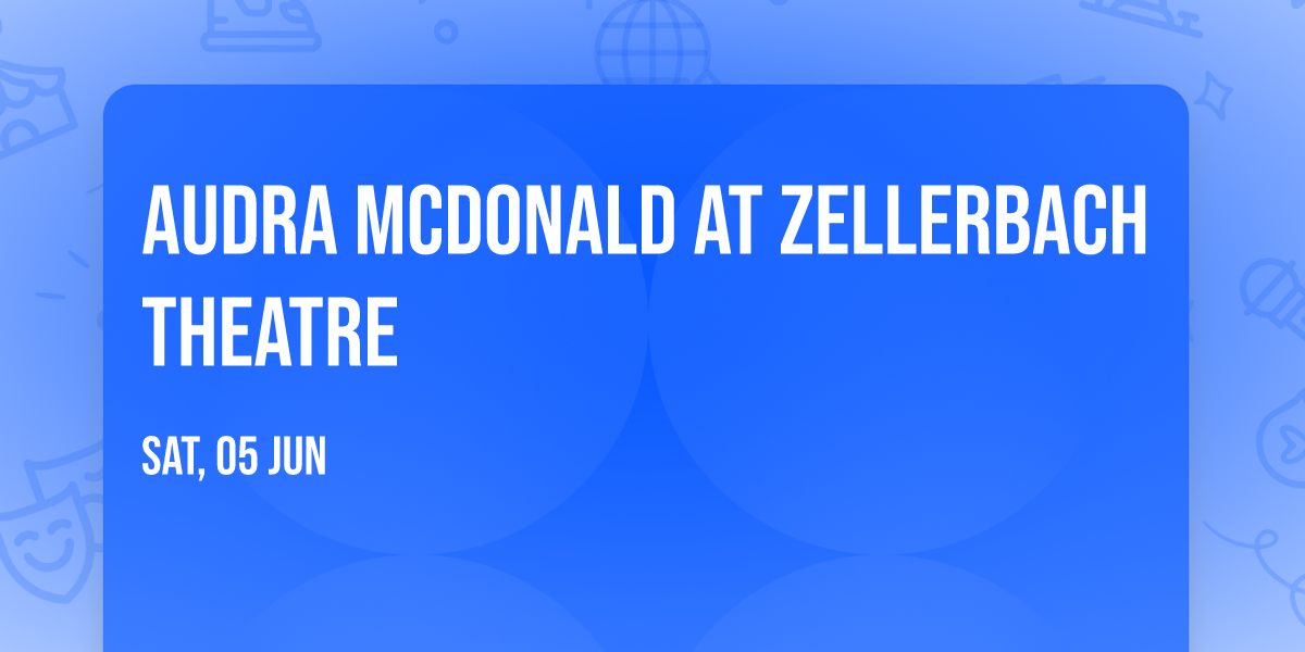 Audra McDonald at Zellerbach Theatre