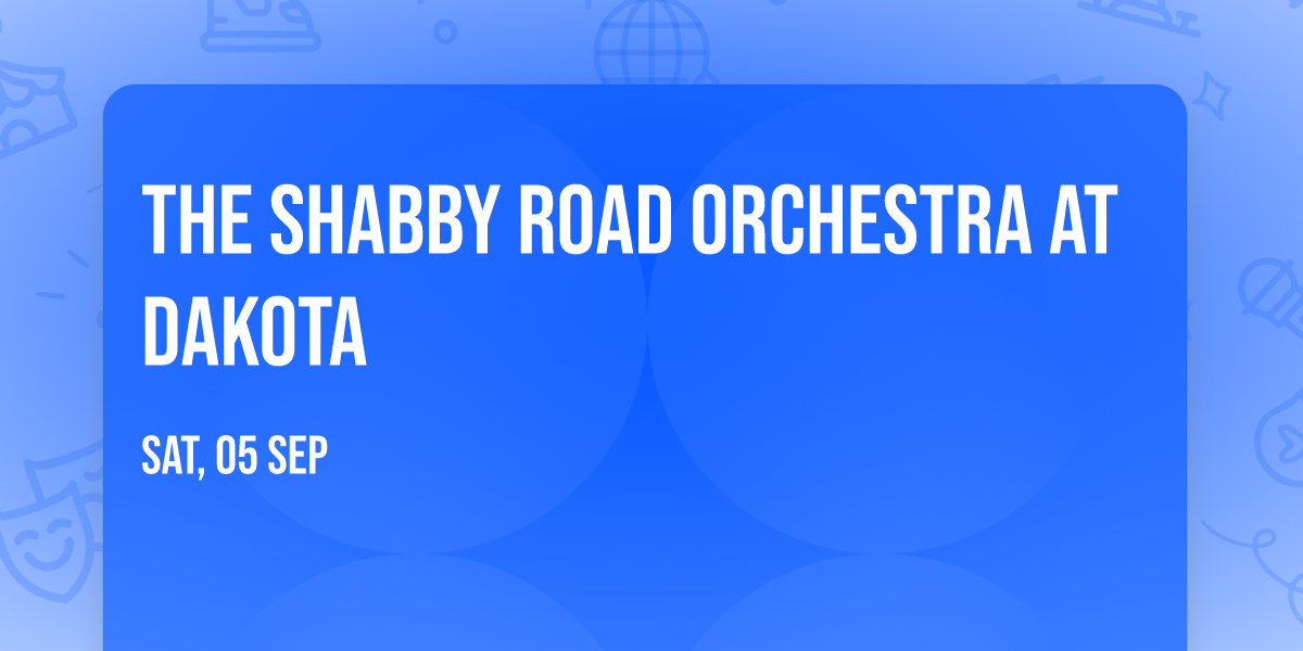 The Shabby Road Orchestra at Dakota