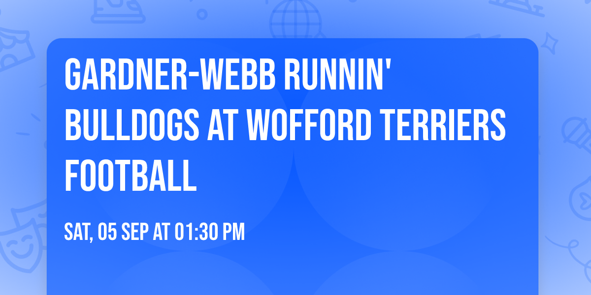 Gardner-Webb Runnin' Bulldogs at Wofford Terriers Football