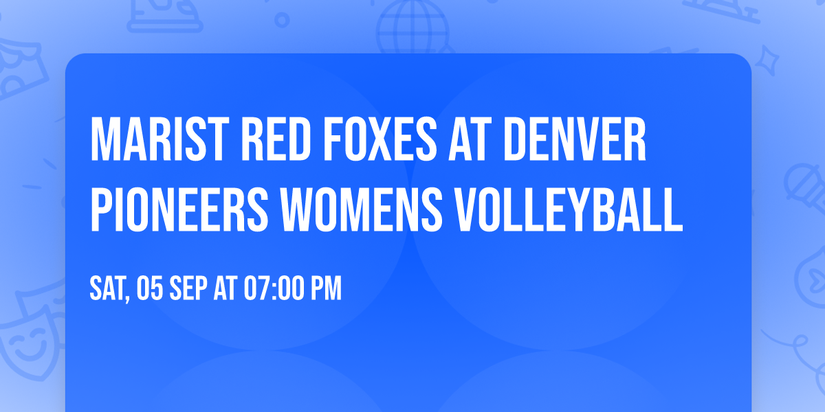 Marist Red Foxes at Denver Pioneers Womens Volleyball
