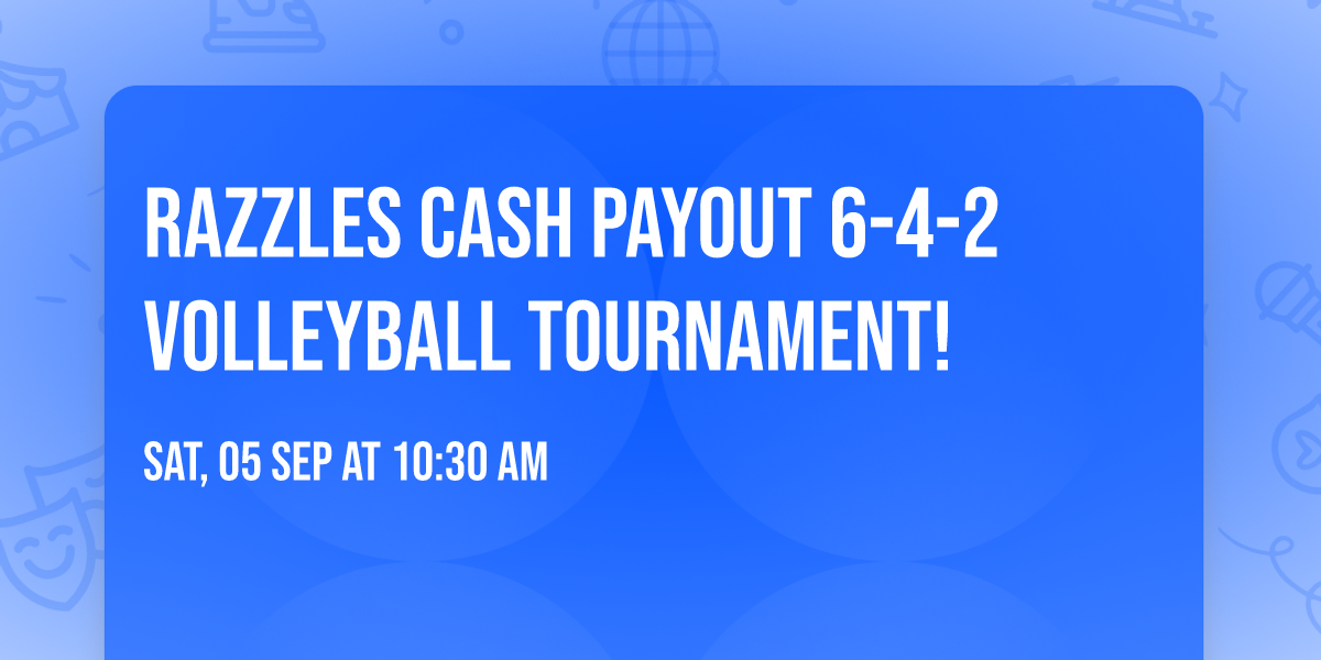 Razzles Cash Payout 6-4-2 Volleyball Tournament! 