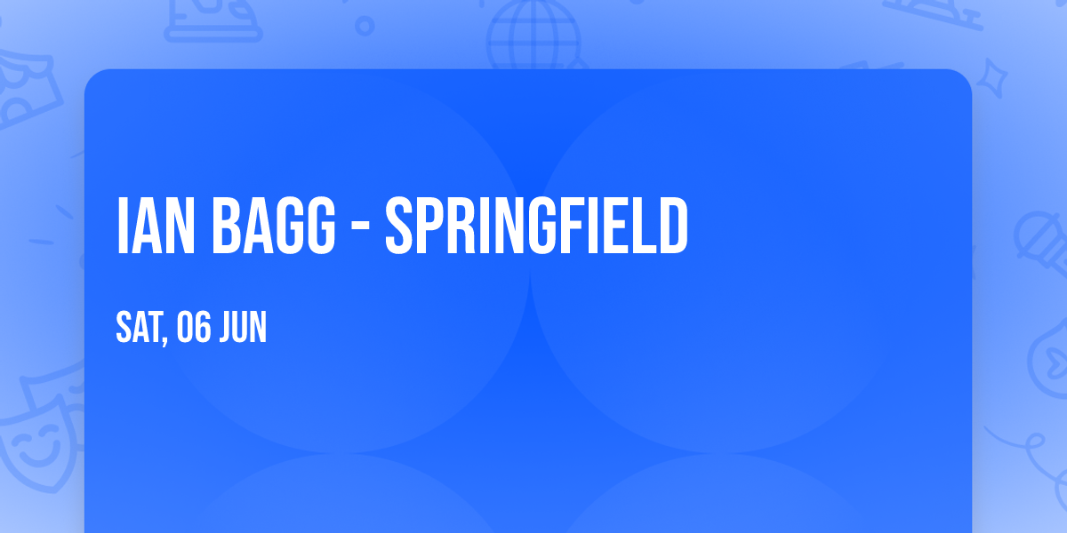 Ian Bagg - Springfield