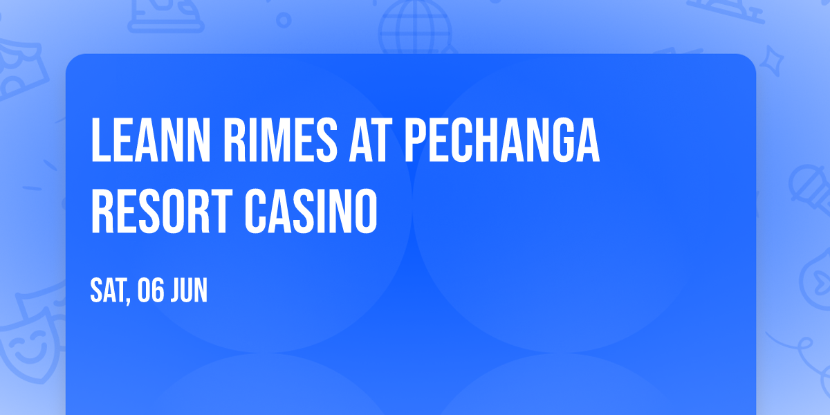 LeAnn Rimes at Pechanga Resort Casino