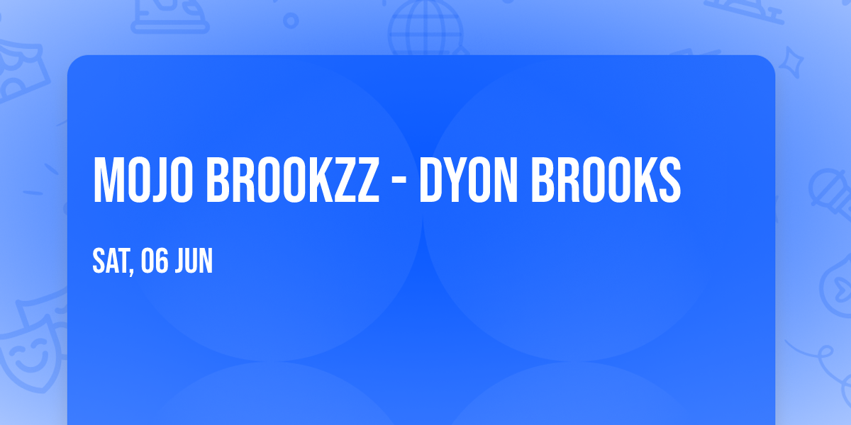 Mojo Brookzz - Dyon Brooks