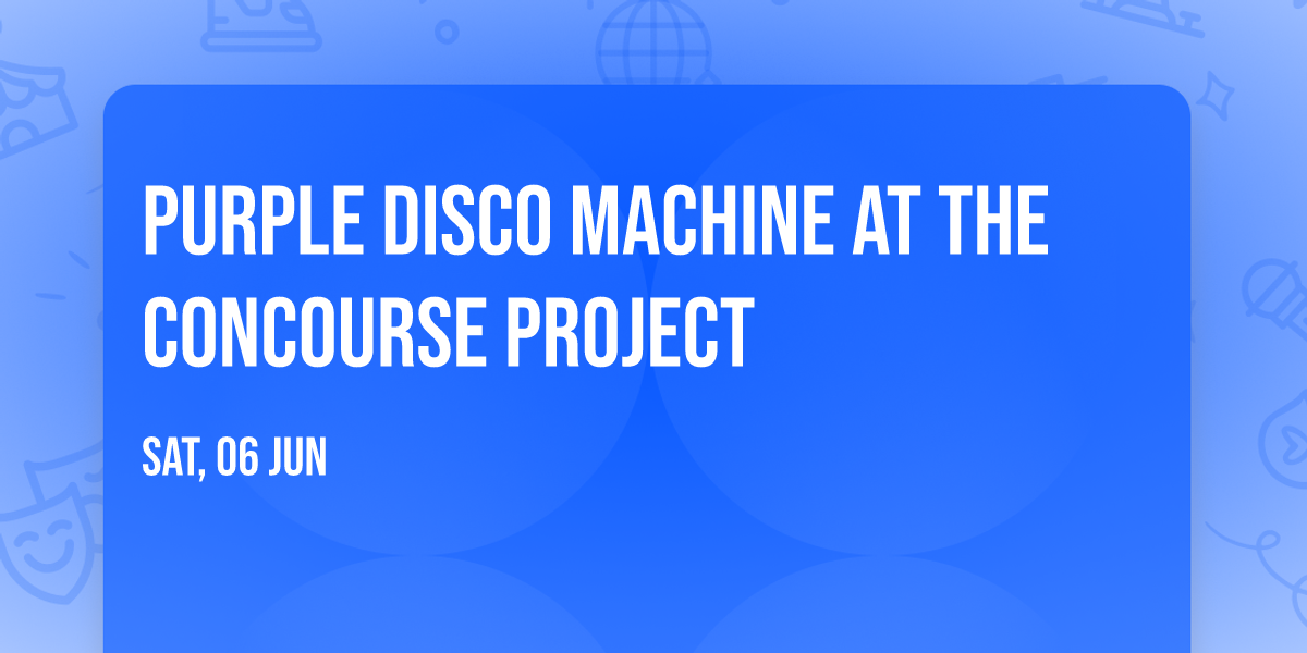 Purple Disco Machine at The Concourse Project