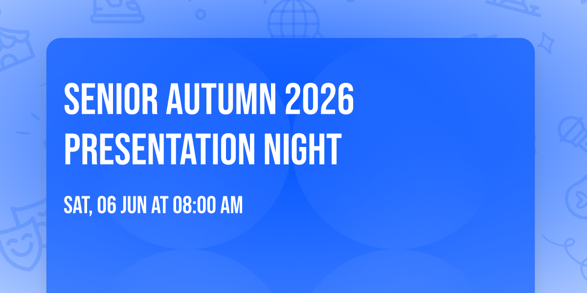 Senior Autumn 2026 Presentation Night