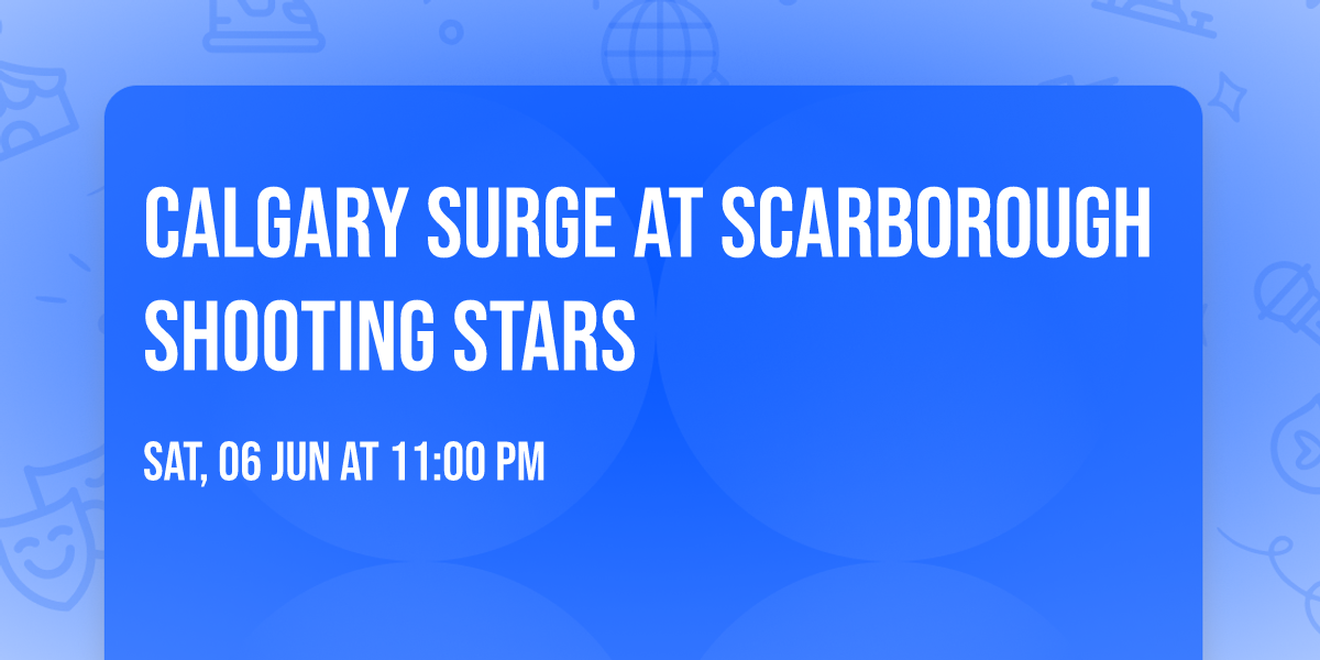 Calgary Surge at Scarborough Shooting Stars