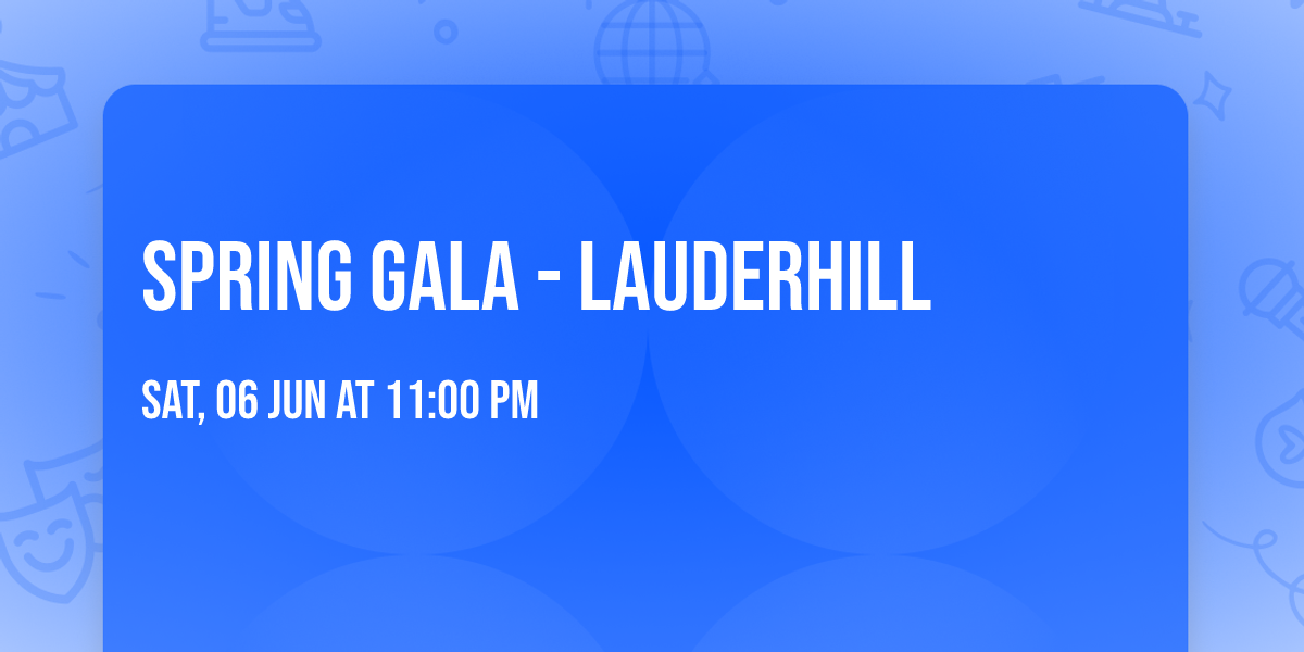Spring Gala - Lauderhill