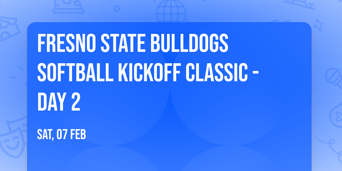 Fresno State Bulldogs Softball Kickoff Classic - Day 2