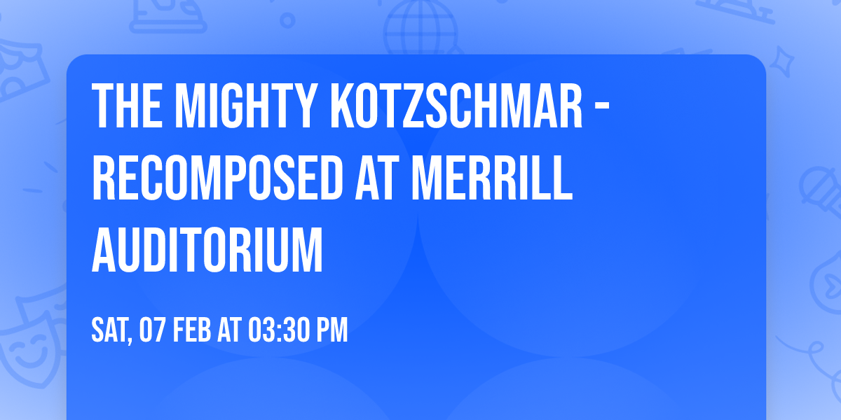 The Mighty Kotzschmar - Recomposed at Merrill Auditorium