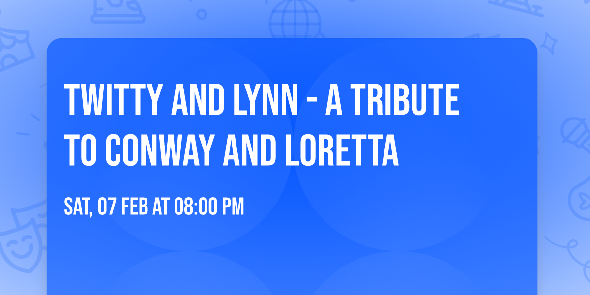 Twitty And Lynn - A Tribute to Conway And Loretta