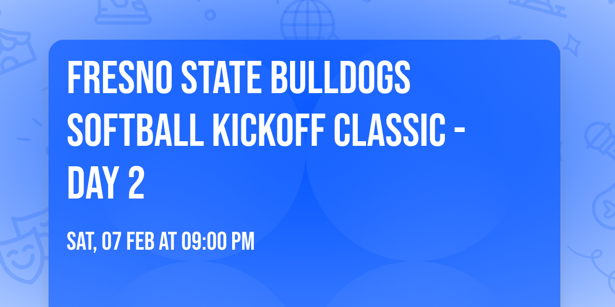 Fresno State Bulldogs Softball Kickoff Classic - Day 2