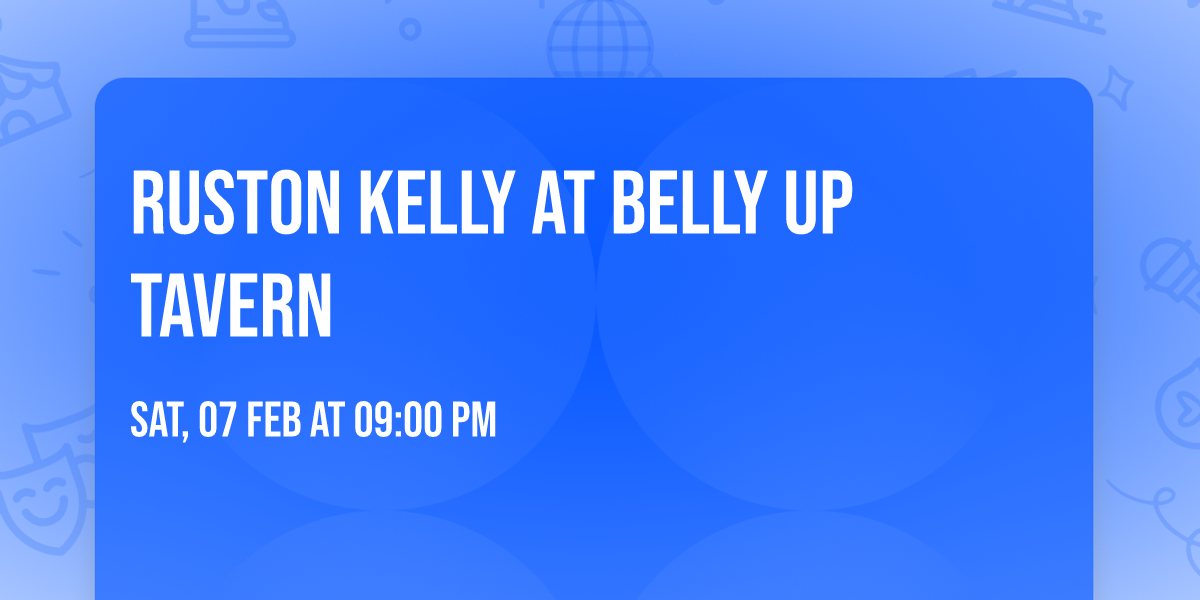 Ruston Kelly at Belly Up Tavern