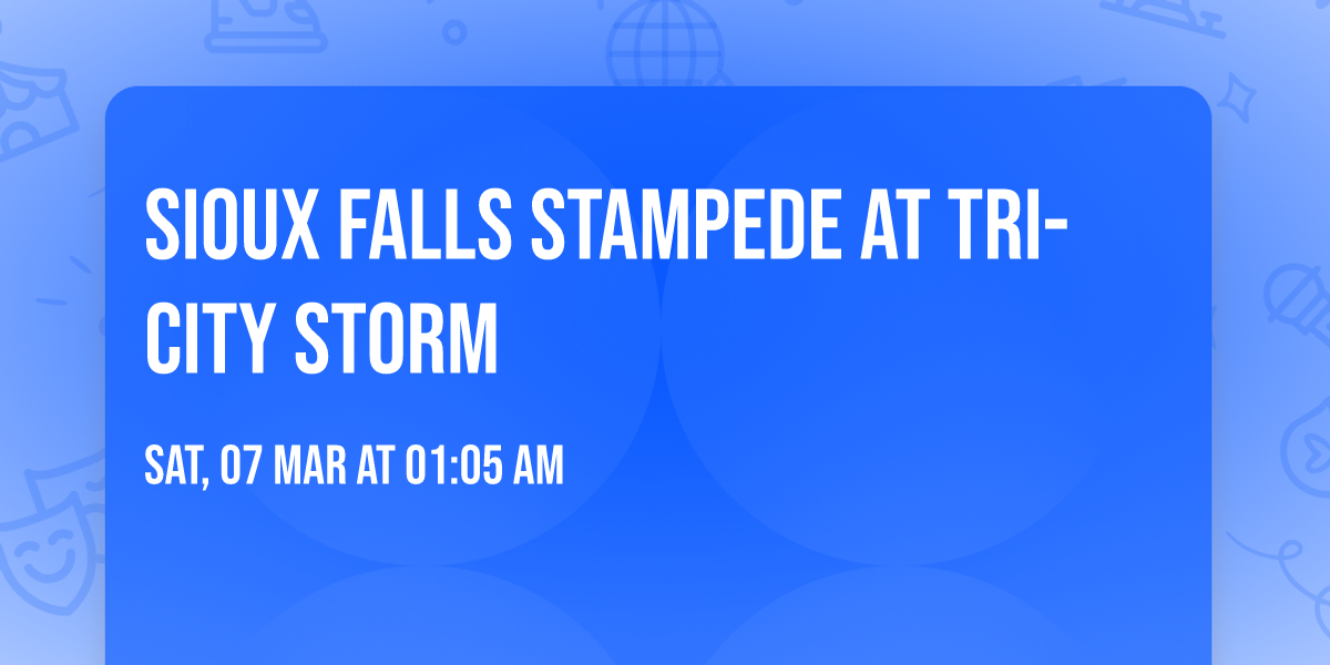 Sioux Falls Stampede at Tri-City Storm