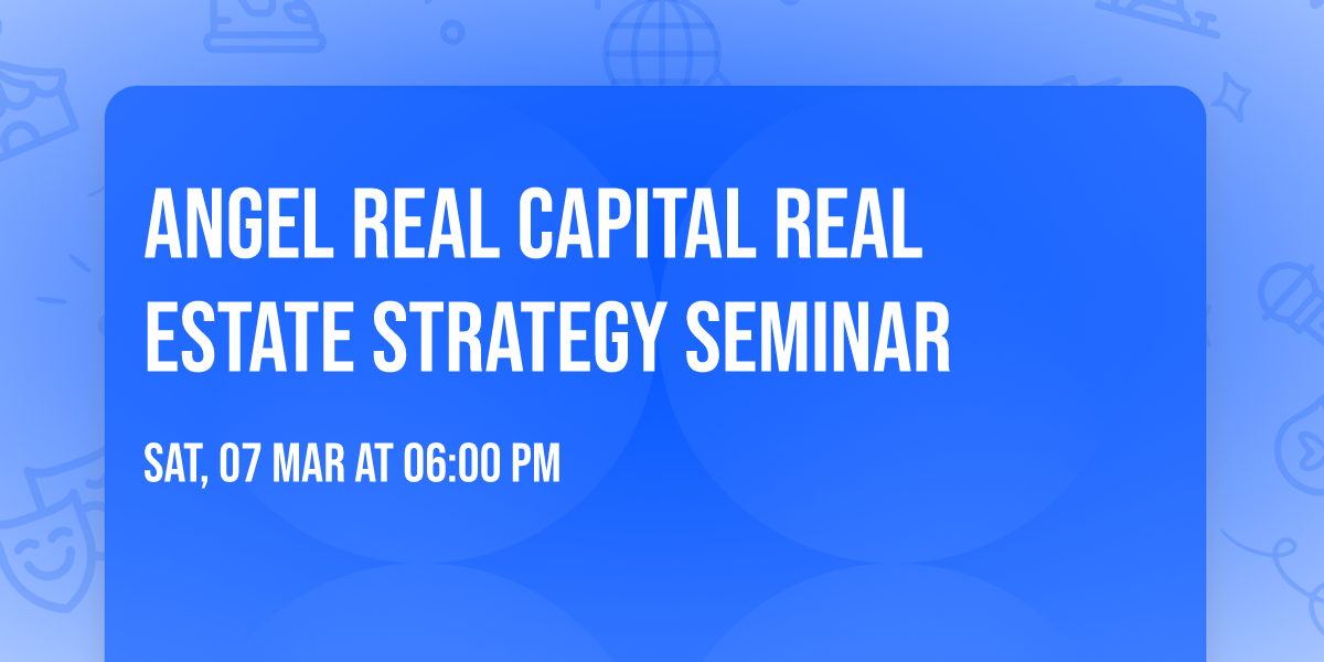 Angel Real Capital Real Estate Strategy Seminar