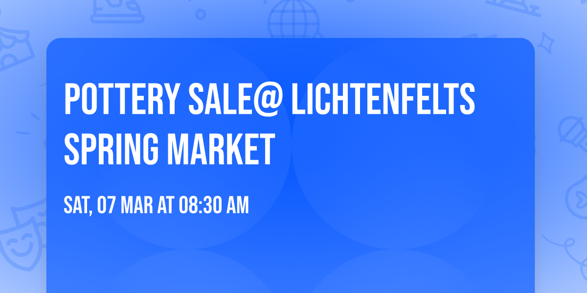 Pottery Sale@ Lichtenfelts Spring Market 