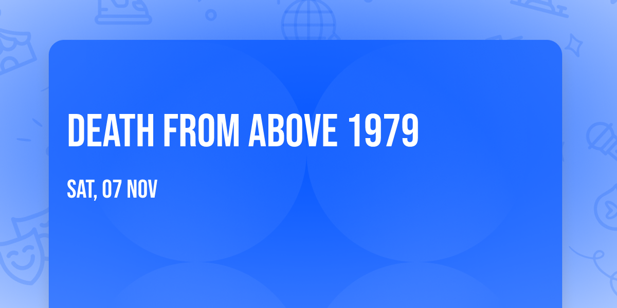 Death From Above 1979