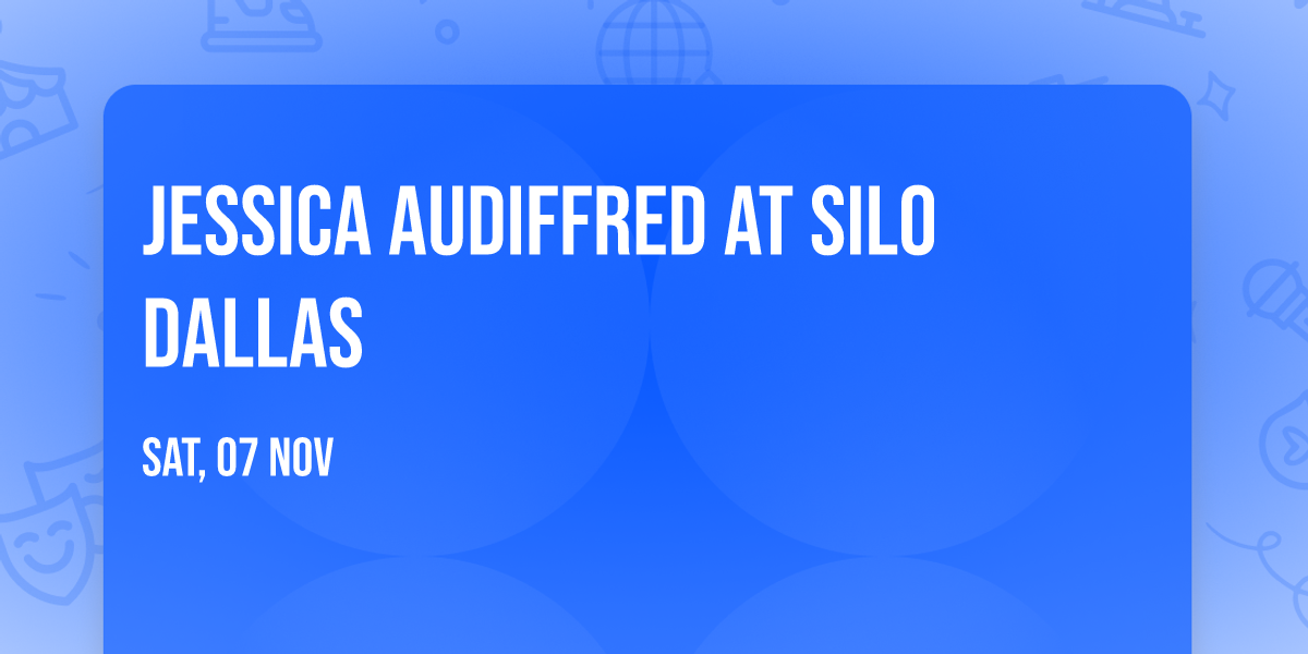 Jessica Audiffred at SILO Dallas