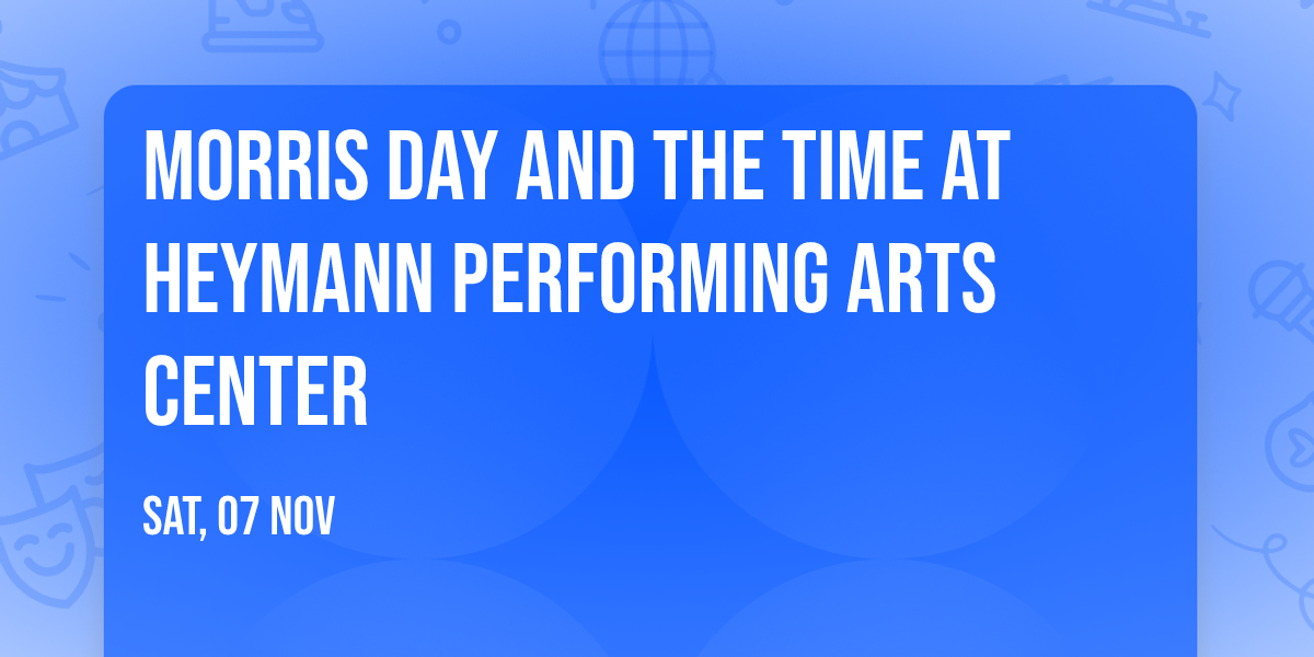 Morris Day and The Time at Heymann Performing Arts Center