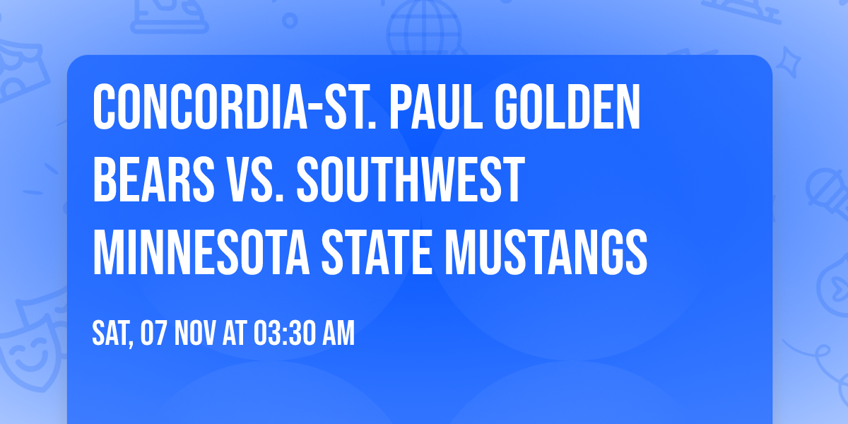 Concordia-St. Paul Golden Bears vs. Southwest Minnesota State Mustangs