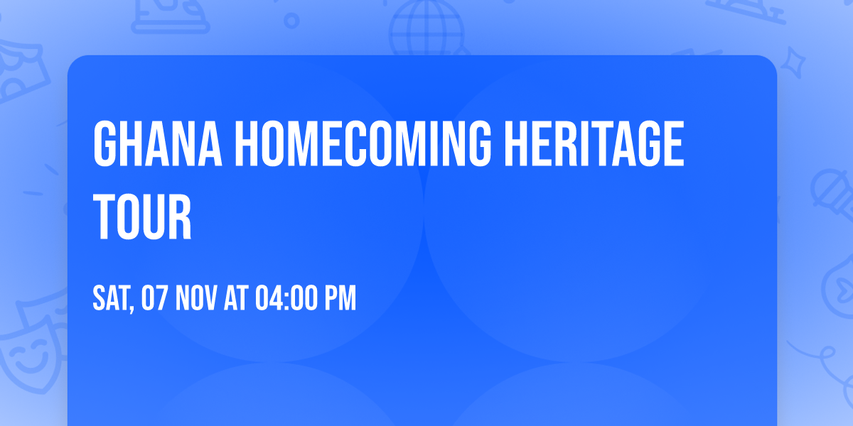 Ghana Homecoming Heritage Tour