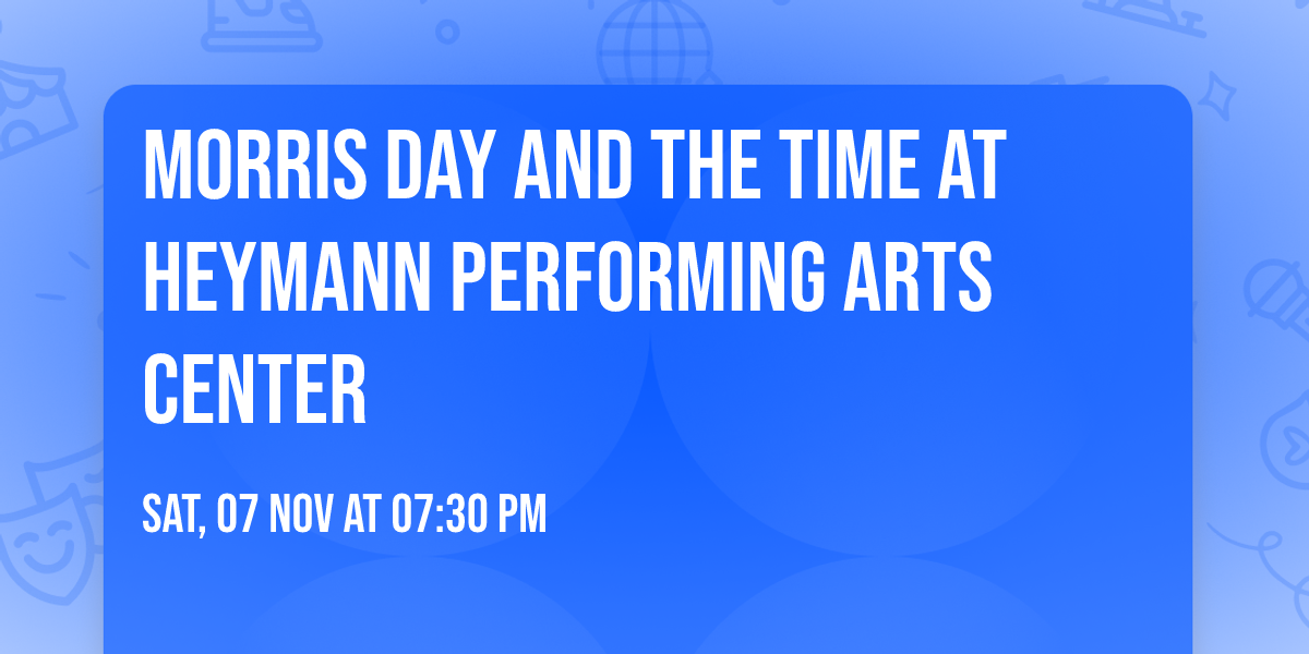 Morris Day and The Time at Heymann Performing Arts Center