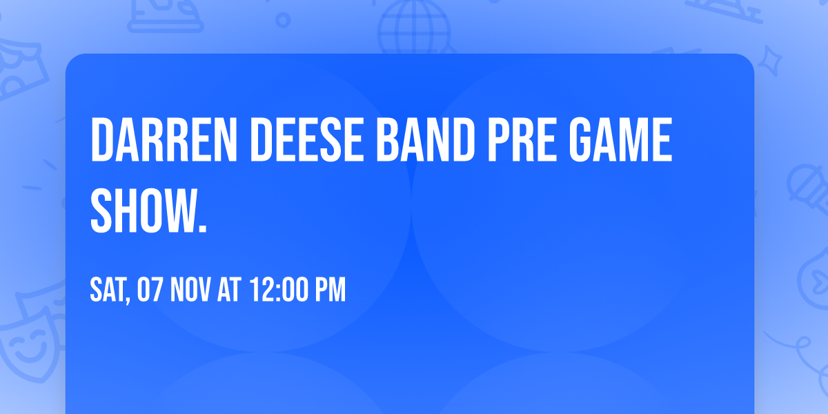 Darren Deese Band Pre Game Show.