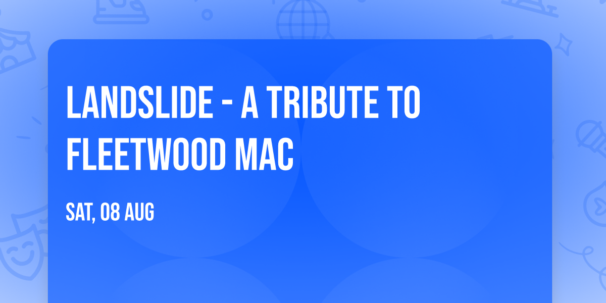 Landslide - A Tribute to Fleetwood Mac